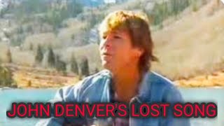 JOHN DENVER'S LOST SONG? - \