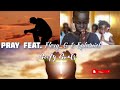 pray feat. flexy_g u0026 ephxniel goofy goats