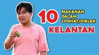 10 Makanan Dalam Loghat/Dielek Kelantan #dikelate #kelantan #kelate