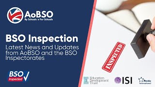 BSO Update from AoBSO and the DfE's Approved BSO Inspectorates