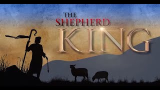"The Shepherd King" Revival Series Part 1 - The Lord Looks at the Heart