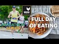 My First Marathon Journey  EP3  - มาราธอน ซีรีส์ ตอนที่ 3 – FULL DAY OF EATING