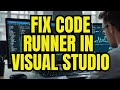 How to Fix Code Runner not working in Visual Studio Code | Easy Tutorial