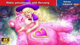 Waktu petualangan adik Beruang 👸 Dongeng Bahasa Indonesia ✨ WOA Indonesian Fairy Tales