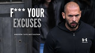 F*** YOUR EXCUSES #AndrewTate #Motivation #Success