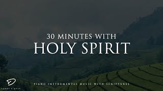 30 Minutes With Holy Spirit: Piano Worship for Prayer & Meditation