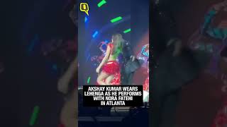 Akshay Kumar Wears Lehenga as He Performs With Nora Fatehi in Atlanta | The Quint