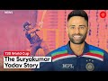 The Making of Suryakumar Yadav: How He Became The No. 1 T20 Batter