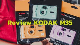 รีวิวการใช้งานกล้องฟิล์ม Kodak M35