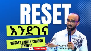 የመልዕክቱ ርዕስ፤- እንደገና || ፓስተር ጌትነት ተፈሪ || VICTORY FAMILY CHURCH ETHIOPIA