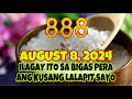 888 ILAGAY MO ITO SA BIGAS PERA ANG KUSANG LALAPIT SAYO