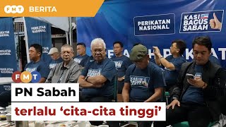 Sasar 18 kerusi, PN Sabah terlalu ‘cita-cita tinggi’, kata penganalisis