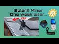 SolarX Miner - One Week Later......