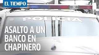 Tres delincuentes robaron un banco en Chapinero