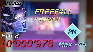 [Arcaea] FREEF4LL / YUKIYANAGI (PM) (10’000’978)