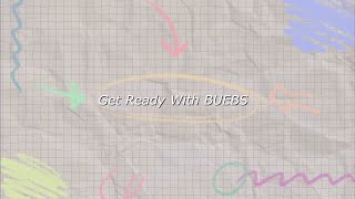 BUEBS | 교대생의 Get Ready With BUEBS | 부산교대 교육방송국