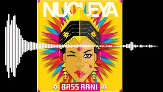 Nucleya - BASS Rani - Laung Gawacha feat  Avneet Khurmi [Bass Boosted]