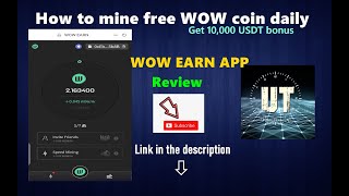 WOW EARN Wallet Review | How to mine free WOW coin and get 10,000 USDT Signup bonus