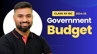 GOVERNMENT BUDGET | CLASS-12 | ECONOMICS | ISC | Shubham Jagdish | 8112601234 | #shubhamsambhallega