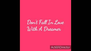 DON'T FALL IN LOVE WITH A DREAMER Lyrics (Kenny Rogers & Kim Carness)