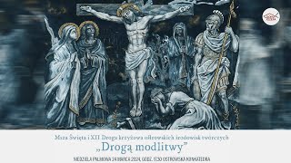 Drogą Modlitwy - Droga krzyżowa ostrowskich środowisk twórczych 2024