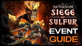 Siege Of Sulfur Event Guide (New World: Aeternum)