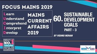 60. SUSTAINABLE DEVELOPMENT GOALS PART-3 | LUCID MAINS CURRENT AFFAIRS | FOCUS MAINS 2019 | EKAM IAS