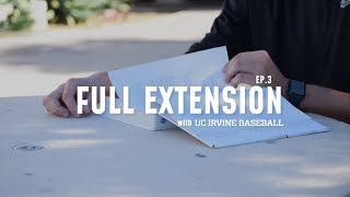 FULL EXTENSION: UC Irvine Baseball | Episode 3