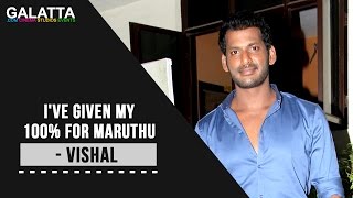 "I've Given My 100% For Marudhu" - Vishal