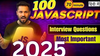 Top 100 JavaScript Interview Questions in Hindi 2025 | Crack Your JS Interview #javascriptinterview
