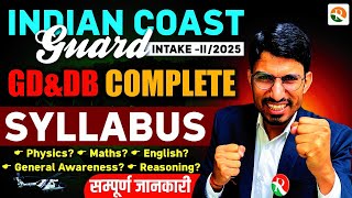 ICG GD \u0026 DB Complete Syllabus | ICG GD syllabus 2025 | ICG D Full Syllabus | ICG ka syllabus hota h