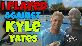 Playing Against Kyle Yates Pickleball Men's Doubles Part I