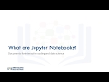 What are Jupyter Notebooks?