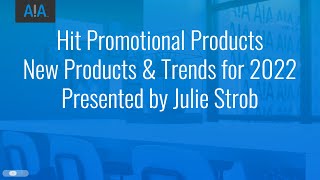 Hit Promotional Products - New Products \u0026 Trends for 2022 - February 17, 2022