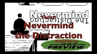 Nevermind the Distraction