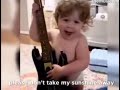 baby singing “you are my sunshine”.