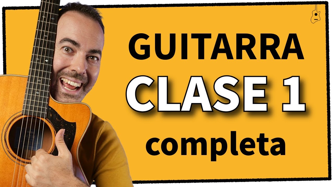 Aprende Cómo Tocar Guitarra Desde Cero Clase 1 Fácil Chords