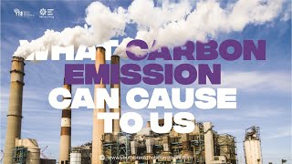 Carbon Emission Causes Huge Impacts