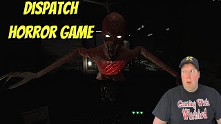 Dispatch Horror Game| DONT PICK UP THE PHONE| GWW
