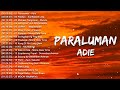 Paraluman -- Adie  || New OPM Love Songs 2023 - New Tagalog Songs 2023