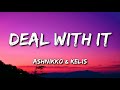 Ashnikko - Deal With It (Lyrics) feat. Kelis