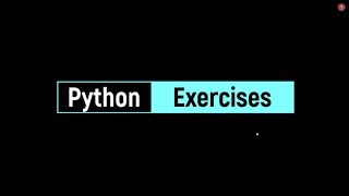 Python Exercises with Explanatory Solution: Go From Beginner to Advance || Part 1
