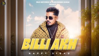 BILLI AKH | HAPPY SIDHU | F\u0026G Records