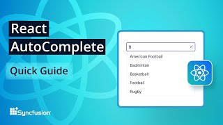 React AutoComplete: The Ultimate Feature Walkthrough
