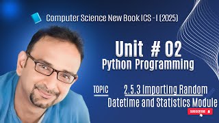 Unit#random02: Random, Datetime and Statistics Modules#pythonmodules #pythonprogramming #python