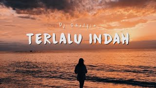 Terlalu Indah - Dj Qhelfin (Official Video Musik 2023)