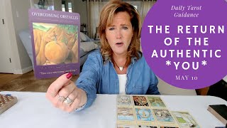Morning Tarot Reading☀️| "The Return Of The Authentic You🙌" - Spiritual Path Guidance for May 10