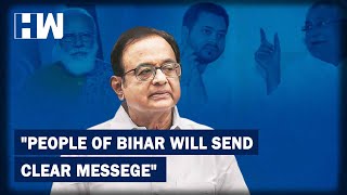 Headlines: People of Bihar Will Send Clear Messege They're More Concerned About Jobs: Chidambaram