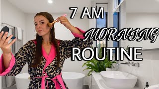 MY 7AM MORNING ROUTINE