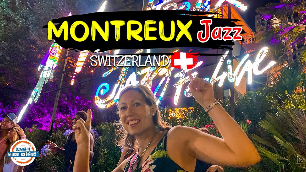 Montreux Switzerlandёязиёязн Jazz Festival Live 197 Countries 3 Kids